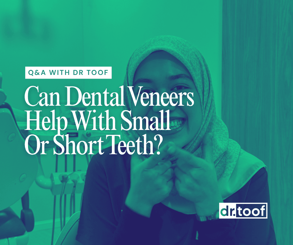 Can dental veneers help with small or short teeth? - Dr Toof Dental